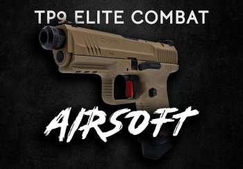 CYBERGUN AND CANiK ARE PROUD TO PRESENT THE 1ST TP9 ELITE COMBAT AIRSOFT REPLICA.